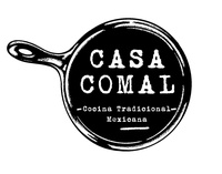 Casa Comal Cocina Tradicional Mexicana   