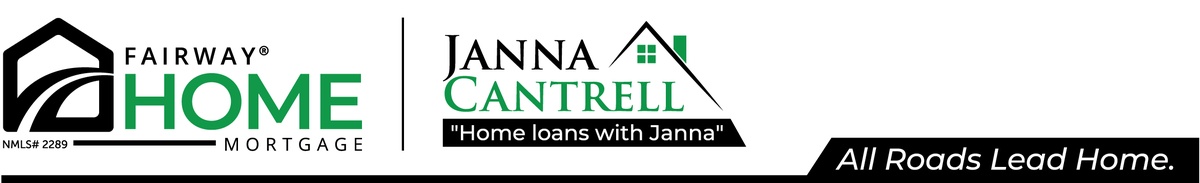 Janna Cantrell - Mortgage Loan Officer /Fairway Home Mortgage 