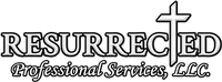 Resurrected Professional Services LLC