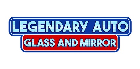 Legendary Auto Glass and Mirror