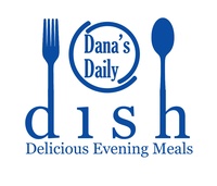 Dana's Daily Dish