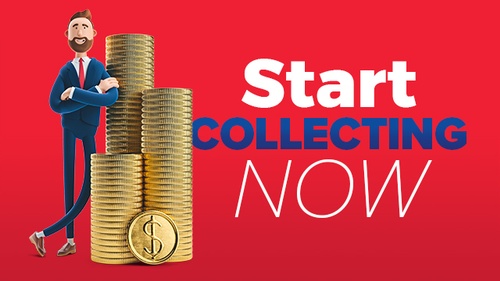 Start Collecting Now Start Collecting Now