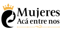 Mujeres, Aca Entre Nos