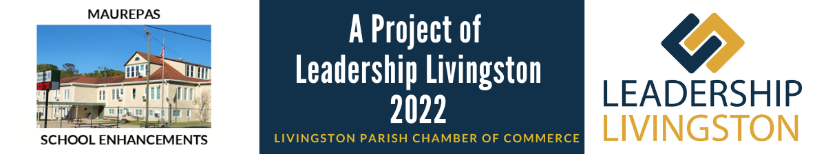 Leadership 2022 - Maurepas School Enhancements