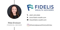 Fidelis Wealth Advisors - Rilee Erickson - Financial Advisor