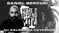 Daniel Mercuri For California Governor