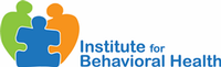 Institute for Behavioral Health Institute for Behavioral Health