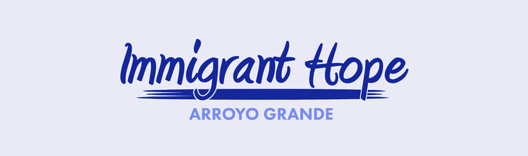 Immigrant Hope Arroyo Grande