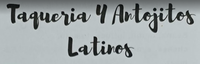 Taqueria y Antojitos Latinos