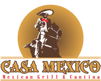 Casa Mexico Grill & Cantina