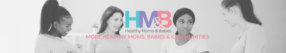 Healthy Moms and Babes Inc.