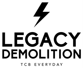 Legacy Demolition Legacy Demolition