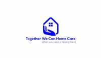 Together We Can Home Care and Staffing