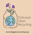 DUBUQUE GLASS RECYCLING 
