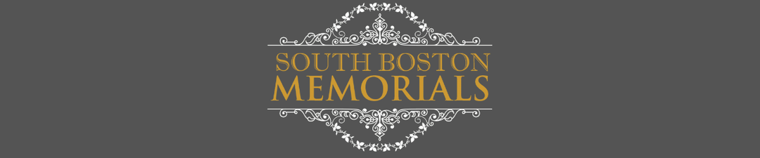 South Boston Memorials South Boston Memorials