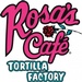 ROSA'S CAFE & TORTILLA FACTORY