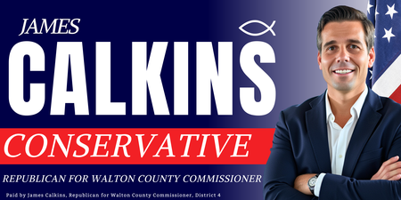 James Calkins For Walton County Commissioner James Calkins For Walton County Commissioner