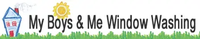 My Boys & Me Window Washing & More!