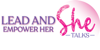 Lead and Empower Her She Talks