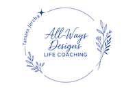 All-Ways Designs Life Coaching 