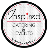 Inspired Catering & Events by Karen and Gina Stefani Inspired Catering & Events by Karen and Gina Stefani
