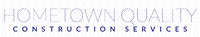Hometown Quality Construction Services Hometown Quality Construction Services