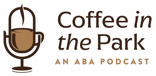 ABA Coffee in the Park Podcast