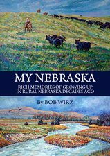 My Nebraska  by Bob Wirz