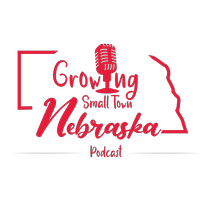 Growing Small Town Nebraska Podcast