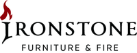 Ironstone Furniture & Fire