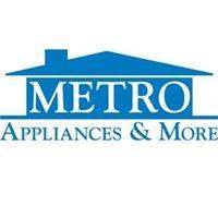 Metro Appliances and More