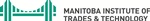 Manitoba Institute of Trades and Technology Manitoba Institute of Trades and Technology