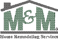 M&M Home Remodeling Services