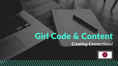 Girl Code & Content
