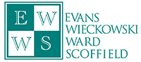 Evans Wieckowski Ward + Scoffield, LLP Evans Wieckowski Ward + Scoffield, LLP