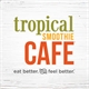 Picture of Tropical Smoothie Cafe