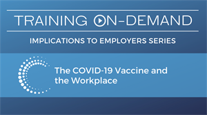 Picture of COVID-19 Vaccine and the Workplace