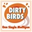 Picture of Dirty Birds - Single Mulligan