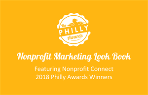 Picture of Nonprofit Marketing Look Book: 2018 Philly Award Winners